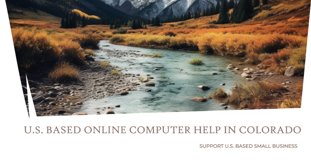 U.S. Based Online Computer Help in Colorado