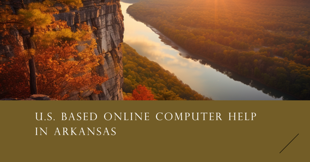 U.S. Based Online Computer Help in Arkansas