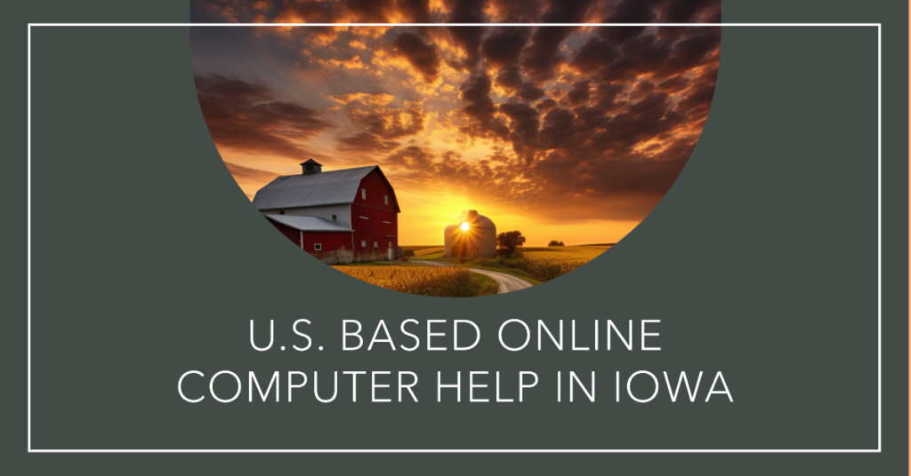 U.S. Based Online Computer Help in Iowa