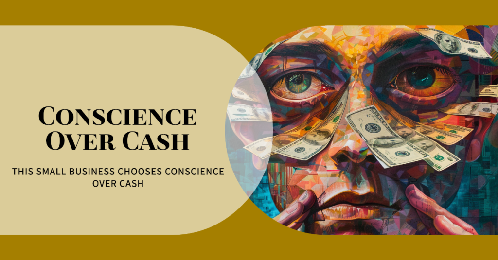 Conscience Over Cash