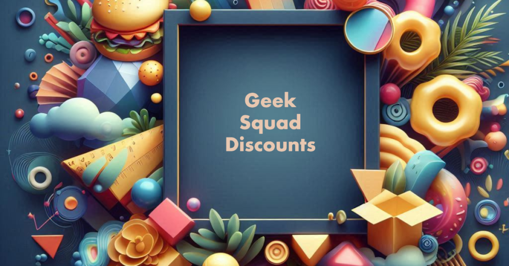 Geek Squad Discount