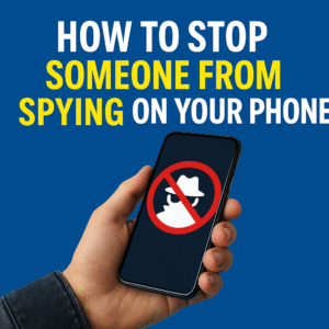 How to stop someone from spying on your phone